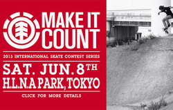 アマチュアスケートコンテスト『MAKE IT COUNT』の国内最終戦が「東京・お台場H.L.N.A SKATE PARK」で開催！！