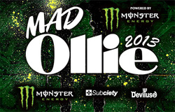 『MAD Ollie 2013』　powered by MONSTER ENERGY