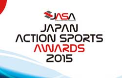 JAPAN ACTION SPORTS AWARDS 2015開催のお知らせ